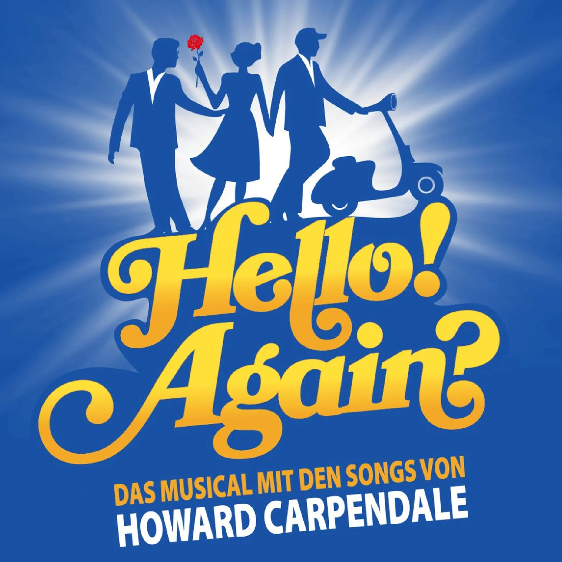 Blaues Poster des Musicals "Hello! Again" mit Silhouetten von vier Figuren. Untertitel erwähnt Songs von Howard Carpendale.