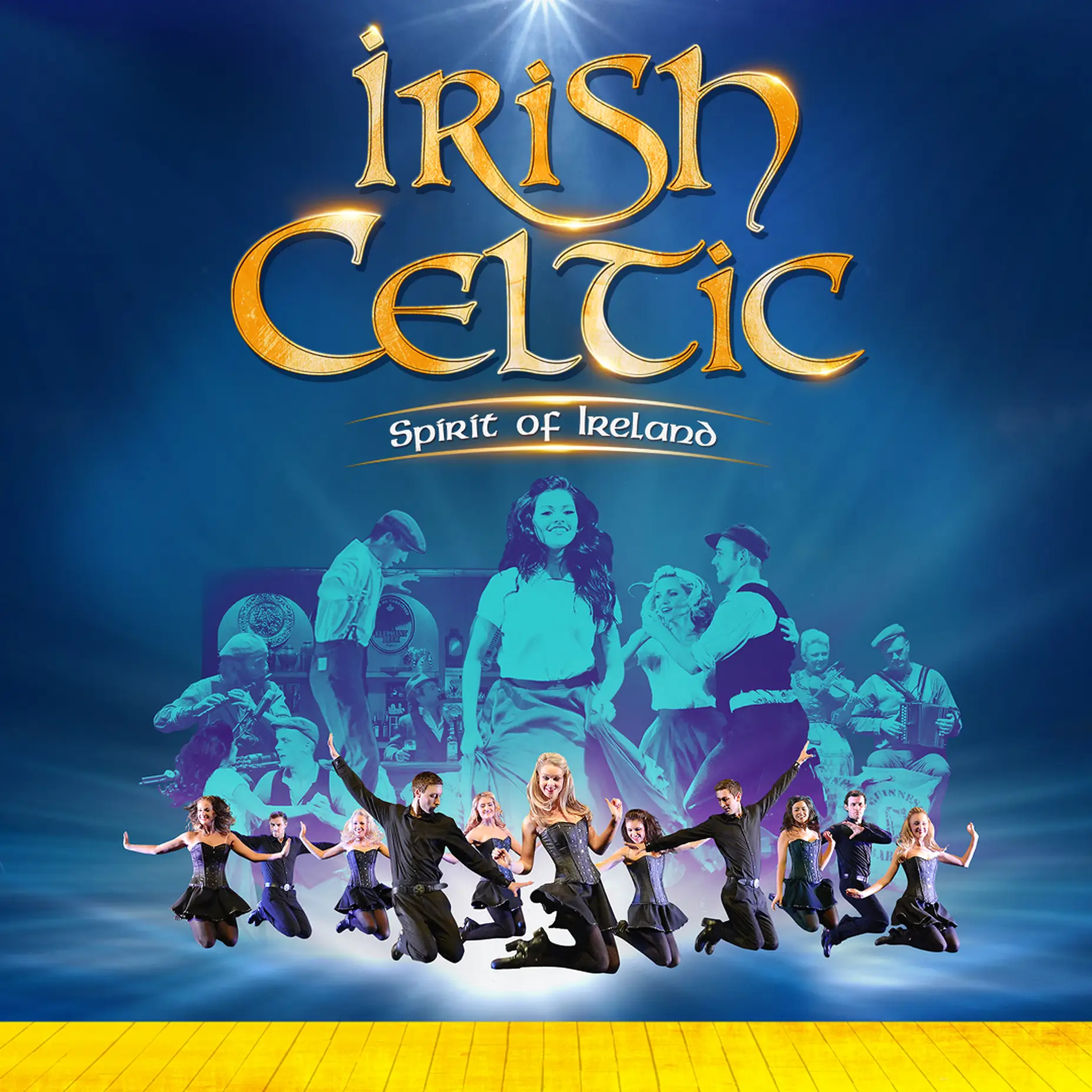Poster for "Irish Celtic: Spirit of Ireland" featuring dancers in traditional attire. Vibrant colors with dynamic dance poses.